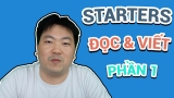 #1 – Luyện thi Starters (III) – Đọc và Viết (Reading and Writing) – Phần 1
