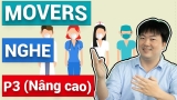 #15 – Đề thi Nghe – Phần 3 (Nâng cao) | Miêu tả người và nghề nghiệp | Luyện thi chứng chỉ Movers