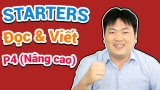 #6 – Starters – Đọc và Viết – Phần 4 (Nâng cao) | Bé vui học tiếng Anh